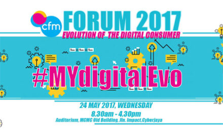 CFM FORUM 2017: #MYdigitalEvo CONNECTING THE CONSUMERS WITH THE INDUSTRY – AN INTELLECTUAL DISCOURSE PLATFORM ON THE RAPID GROWTH OF DIGITAL SERVICES