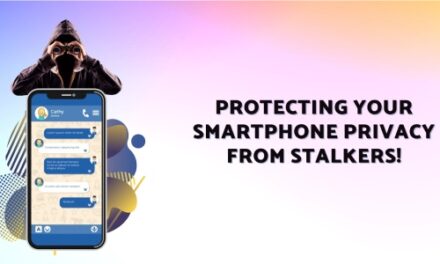 PROTECTING YOUR SMARTPHONE PRIVACY FROM STALKERS!