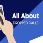 All About Dropped Calls